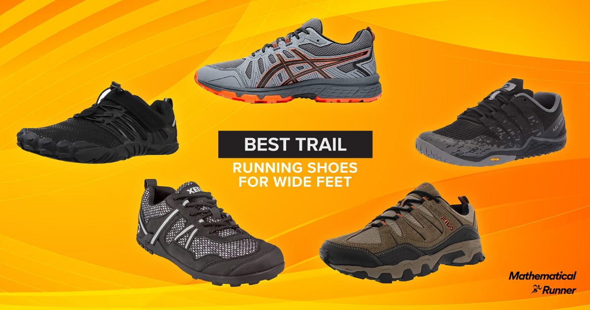 Best Trail Running Shoes For Wide Feet - Mathematicalrunner